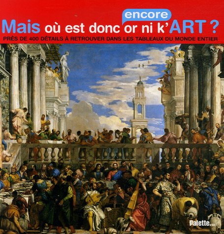 mais où est donc or ni k' art?