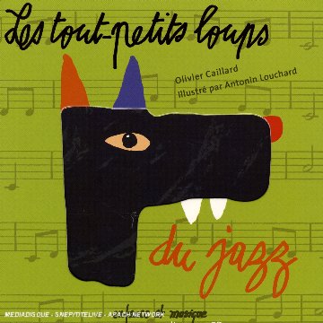 les tout-petits loups du jazz  