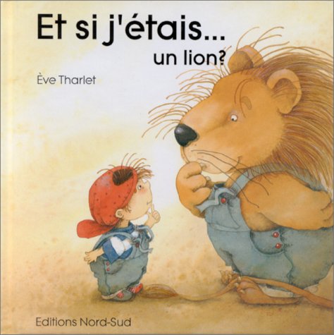 et si j' étais  un lion?