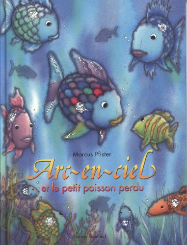 arc-en-ciel et le petit poisson perdu