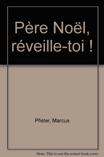 père noël, réveille-toi !