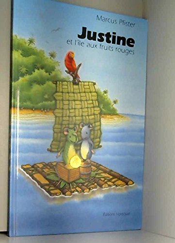 justine et l'île aux fruits rouges