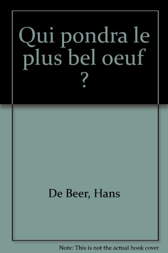 qui pondra le plus bel oeuf ?