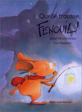 quelle frousse, fenouil !