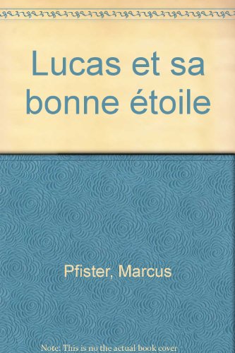 lucas et sa bonne étoile