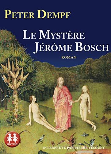 le mystère jérôme bosch  