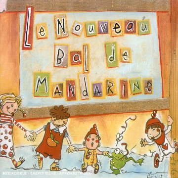 le nouveau bal de mandarine  