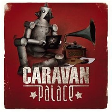 caravan palace