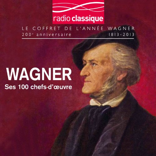 le coffret de l'année wagner - ses100 chefs d'oeuvre