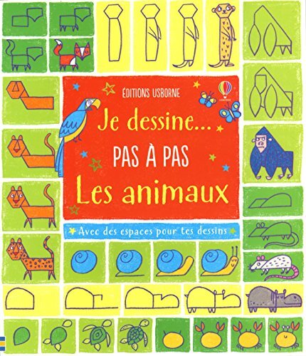 je dessine... pas à pas les animaux