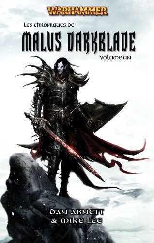 les chroniques de malus darkblade   [Volume Un]