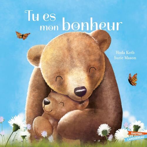 tu es mon bonheur