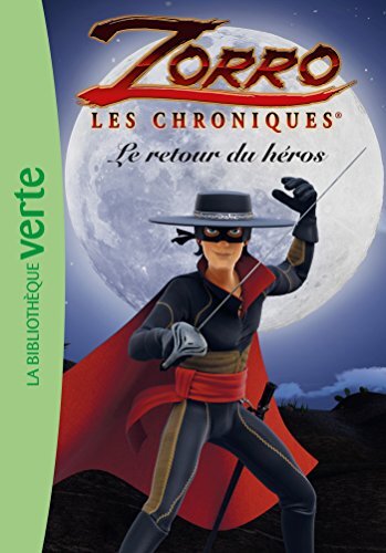 zorro : le retour du héros [1]