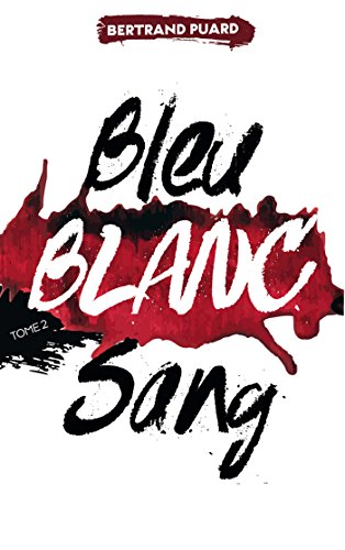 la trilogie bleu blanc sang - tome 2 - blanc  