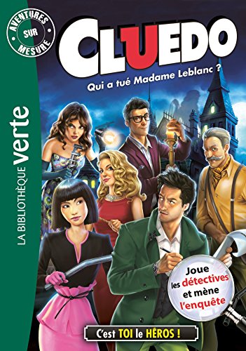 cluedo : qui a tué madame leblanc ?