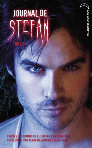 journal de stefan [Tome 6]