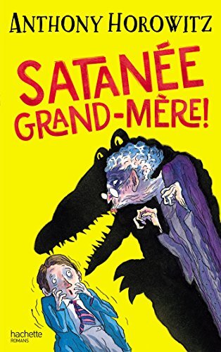 satanée grand-mère !