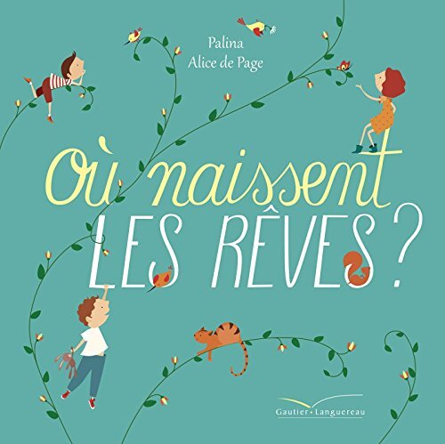 où naissent les rêves ?