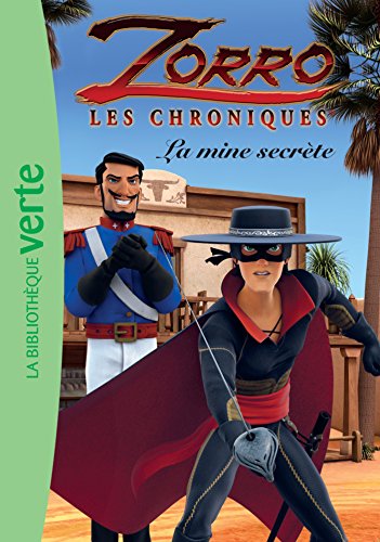 zorro : la mine secrète [02]