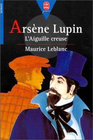 arsène lupin : l'aiguille creuse