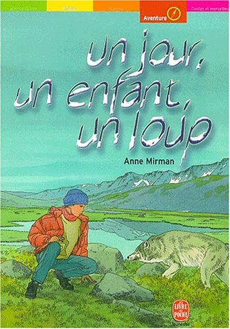 un jour, un enfant, un loup