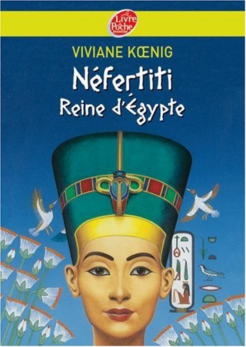 néfertiti, reine d'égypte