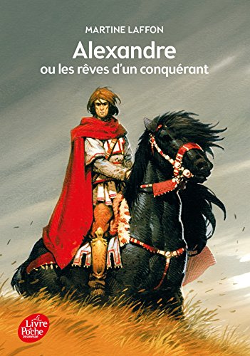 alexandre ou les rêves d'un conquérant
