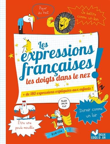 les expressions françaises les doigts dans le nez !  