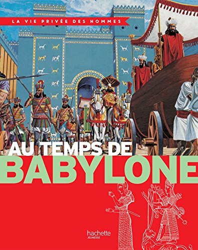 au temps de babylone