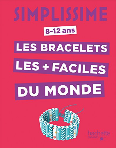 les bracelets les + faciles du monde  