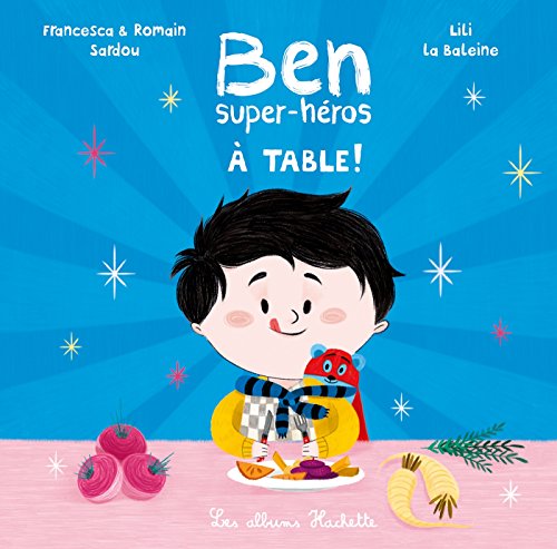 ben super-héros ; à table ! [6]
