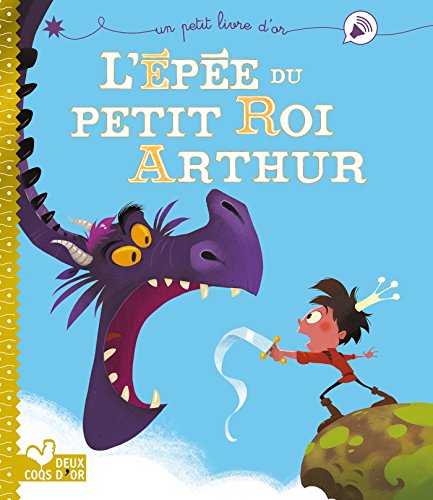 l' épée du petit roi arthur  