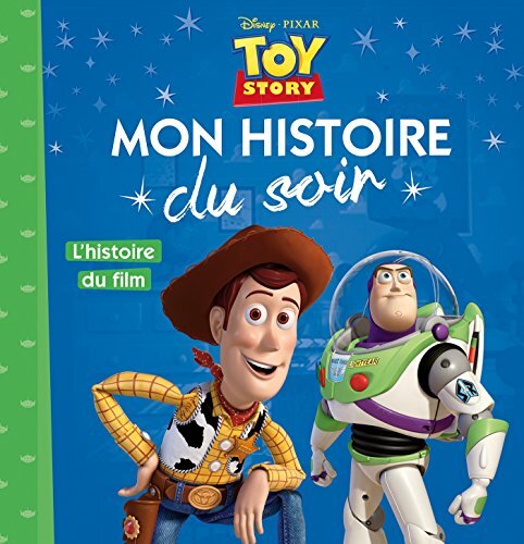 toy story / l'histoire du film