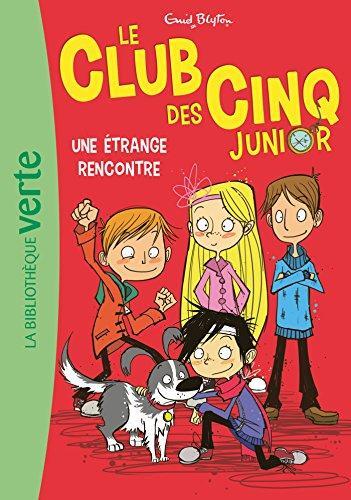 une bibliothèque verte - club des cinq junior ; étrange rencontre   [3]