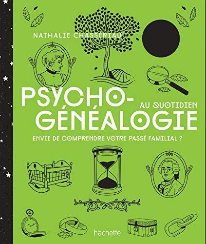 psycho-généalogie au quotidien