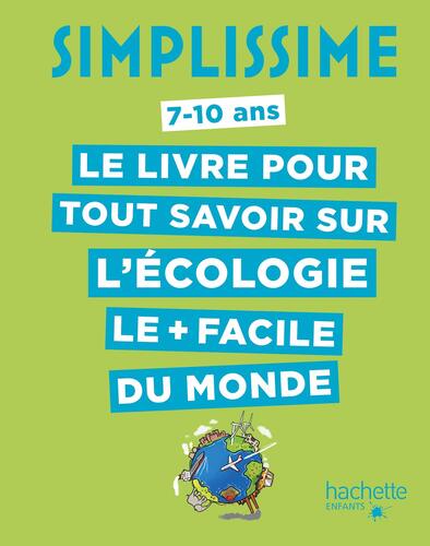 le livre pour tout savoir sur l'écologie le + facile du monde  