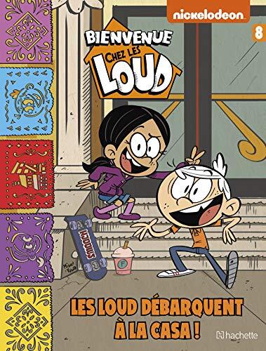 les loud débarquent à la casa !   [8]
