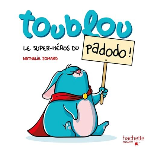 toublou le super héros du padodo !