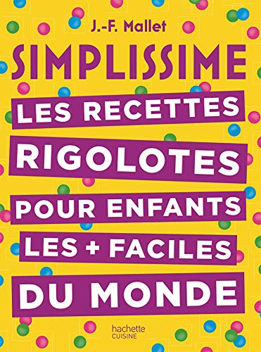 les recettes rigolotes pour enfants les + faciles du monde  
