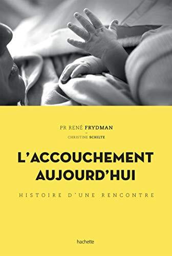 l' accouchement aujourd'hui  