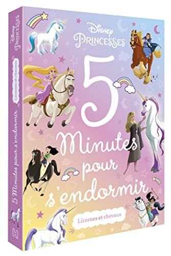 disney princesses - 5 minutes pour s'endormir - licornes & chevaux