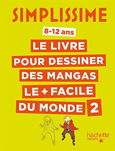 le livre pour dessiner des mangas le + facile du monde   [2]