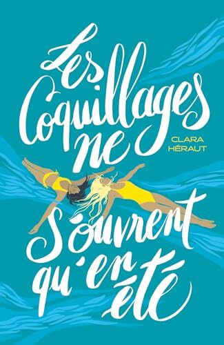 les coquillages ne s'ouvrent qu'en été  