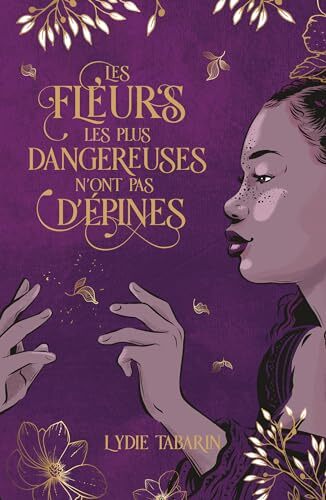 les fleurs les plus dangereuses n'ont pas d'épines  