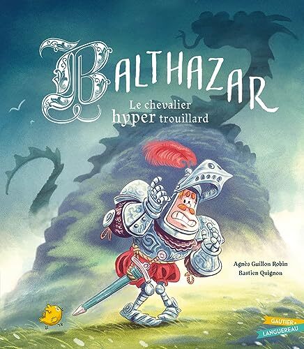 balthazar, le chevalier hyper trouillard