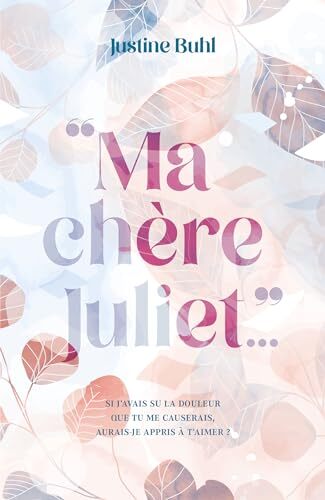 ma chère juliet...