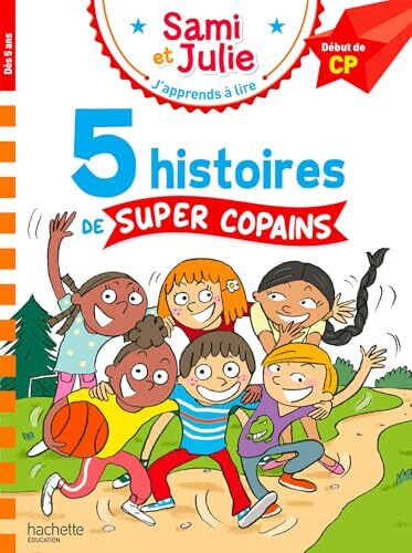 sami et julie début de cp 5 histoires de super copains