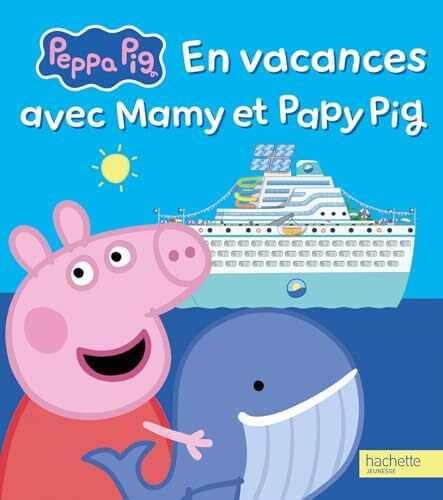 en vacances avec mamy et papy pig