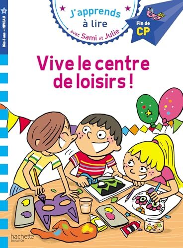 sami et julie cp niveau 3 - vive le centre de loisirs !