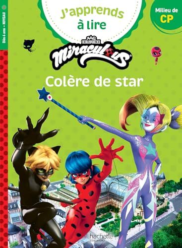 miraculous première lecture cp niveau 2 - colère de star